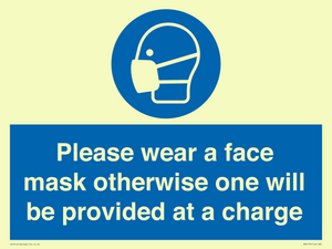 Please wear a face mask otherwise one will be provided at a charge